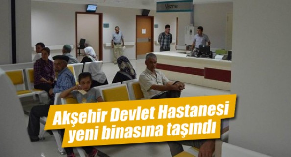  Akşehir Devlet Hastanesi yeni binasına taşındı
