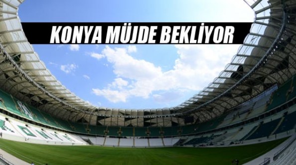   'Konya'ya milli maç verilecek mi?'
