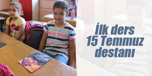 İlk ders 15 Temmuz destanı