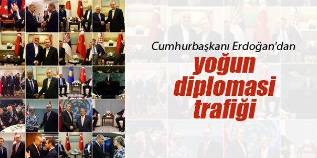  Cumhurbaşkanı Erdoğan’dan yoğun diplomasi trafiği
