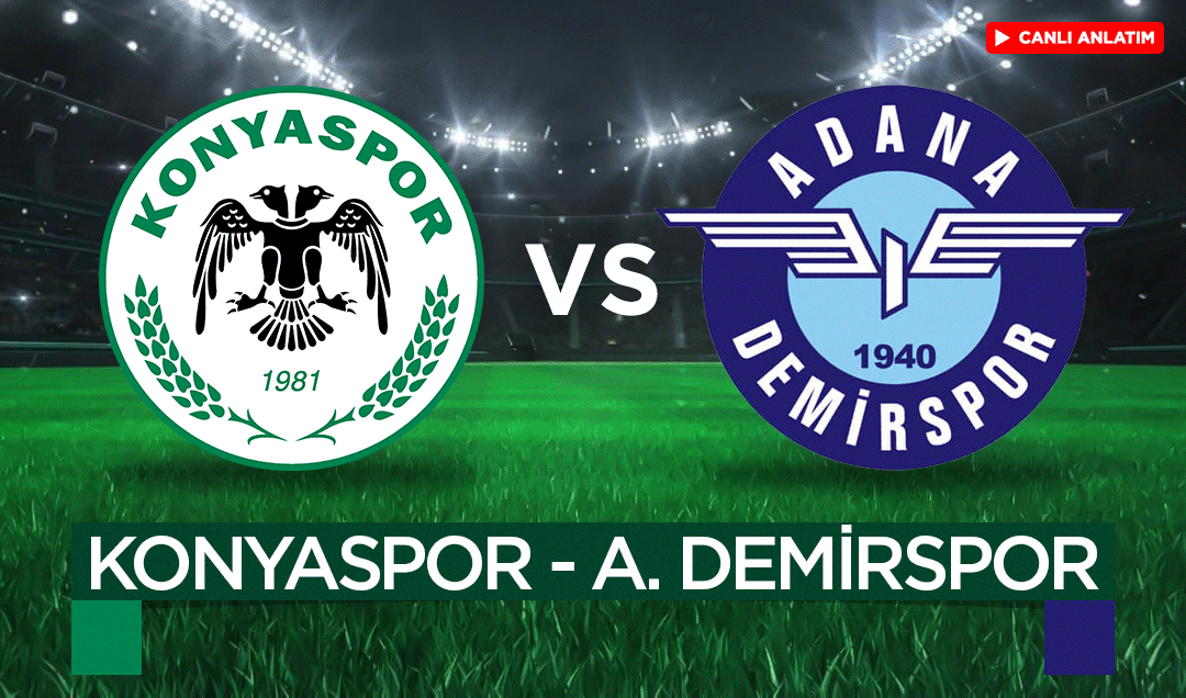 Canlı anlatım: Konyaspor 0 – Adana Demirspor 0