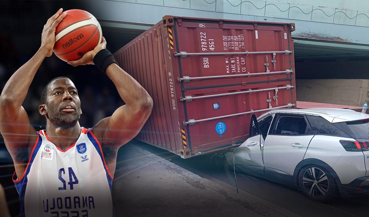 Tırın taşıdığı konteyner ABD’li basketbolcunun üzerine devrildi