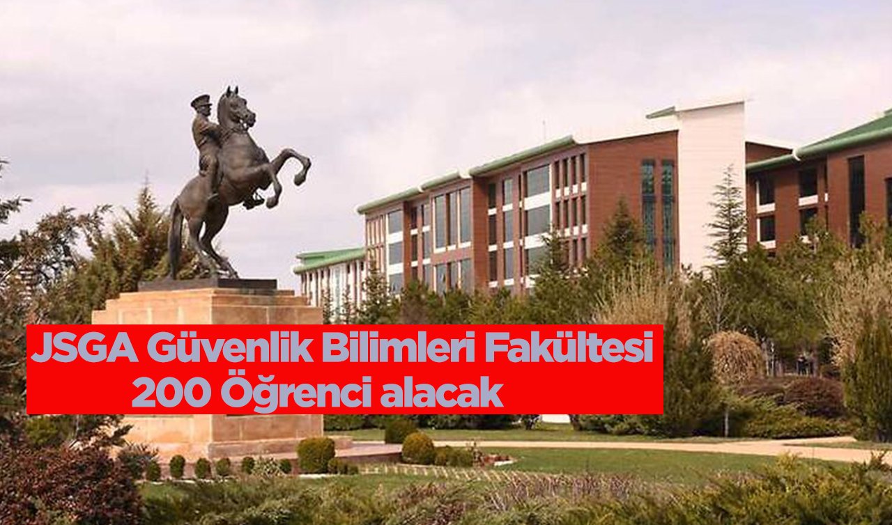 Jandarma Güvenlik Bilimleri Fakültesi 200 öğrenci alacak