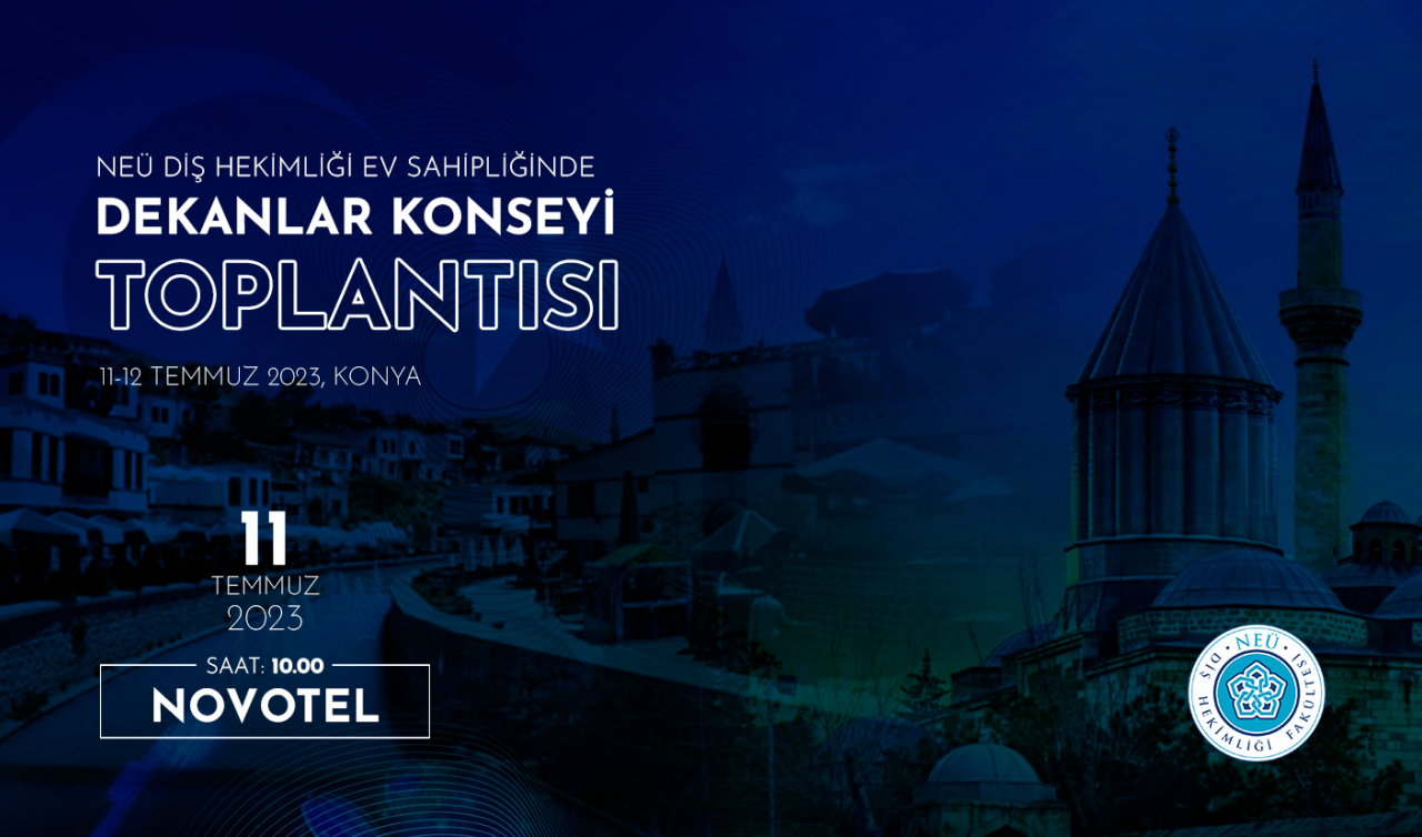 Türkiye’nin Diş Hekimliği Dekanları Konya’da buluşacak