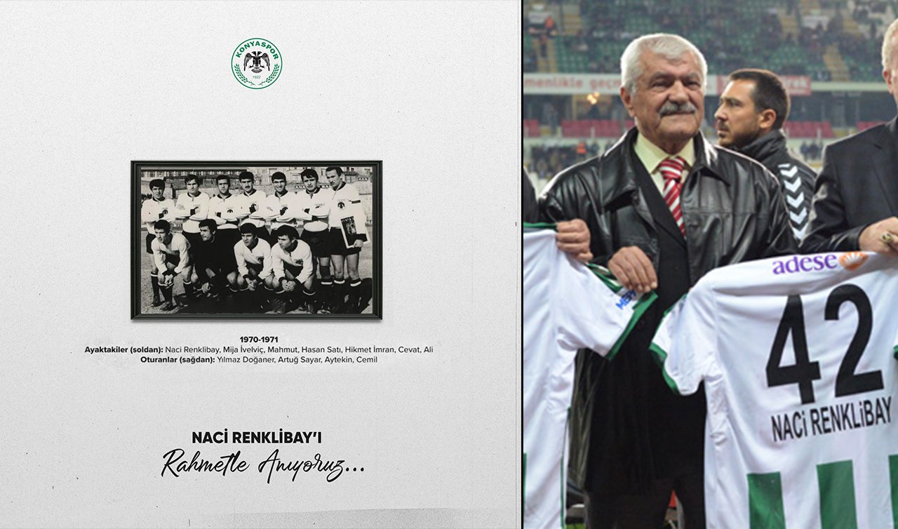  Konyaspor eski futbolcusu Naci Renklibay’ı andı! Futbolculuk ve teknik direktörlük kariyerinde neler yaptı?