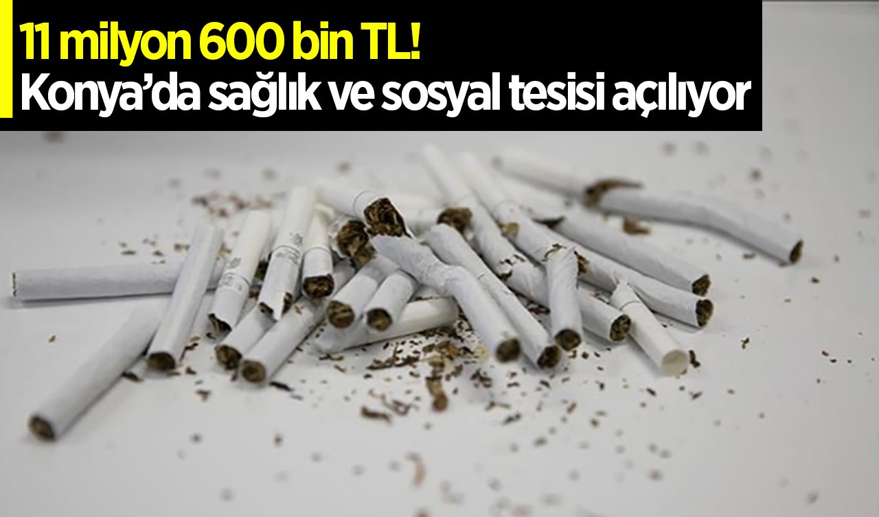  11 milyon 600 bin TL! Konya’da sağlık ve sosyal tesisi açılıyor