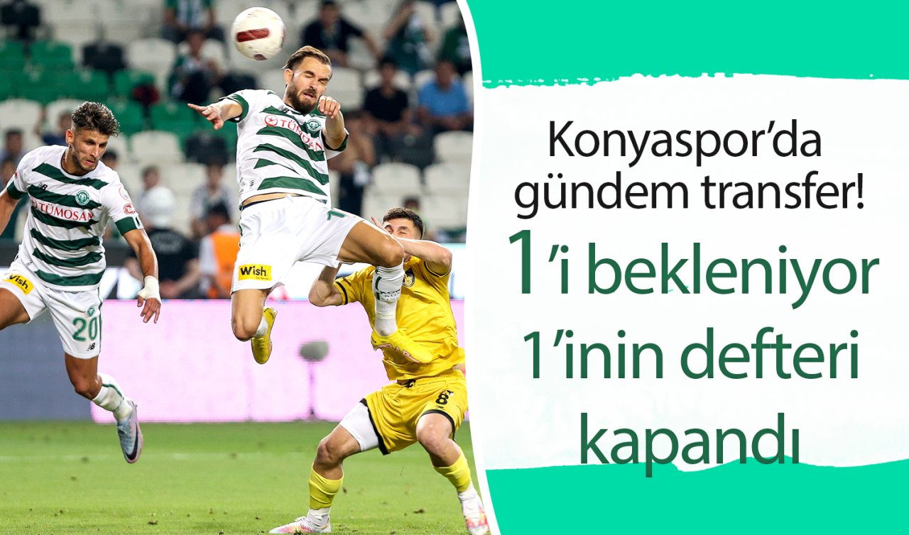 Konyaspor’da gündem transfer! 1’i bekleniyor 1’inin defteri kapandı