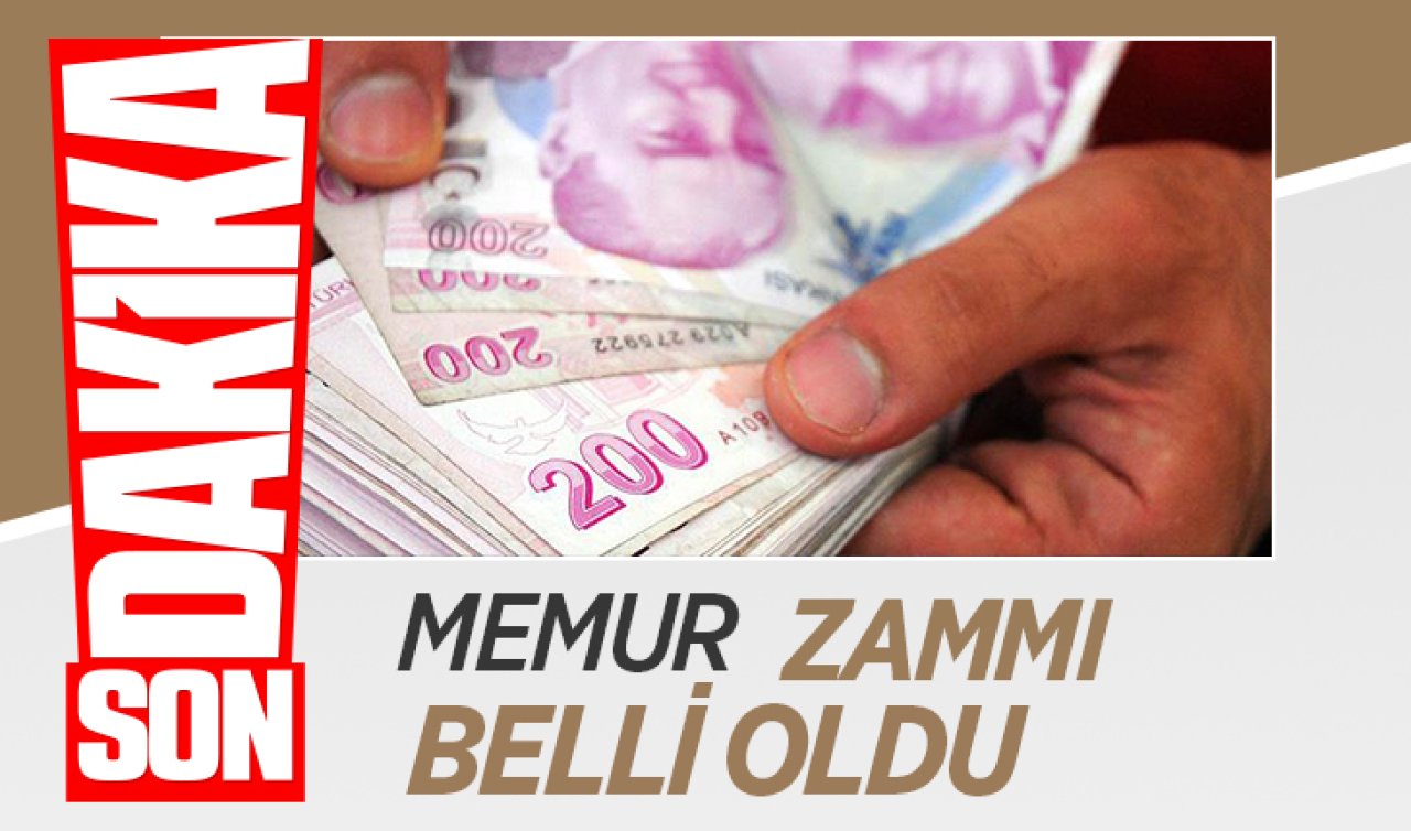Son Dakika: Memur zammı belli oldu!