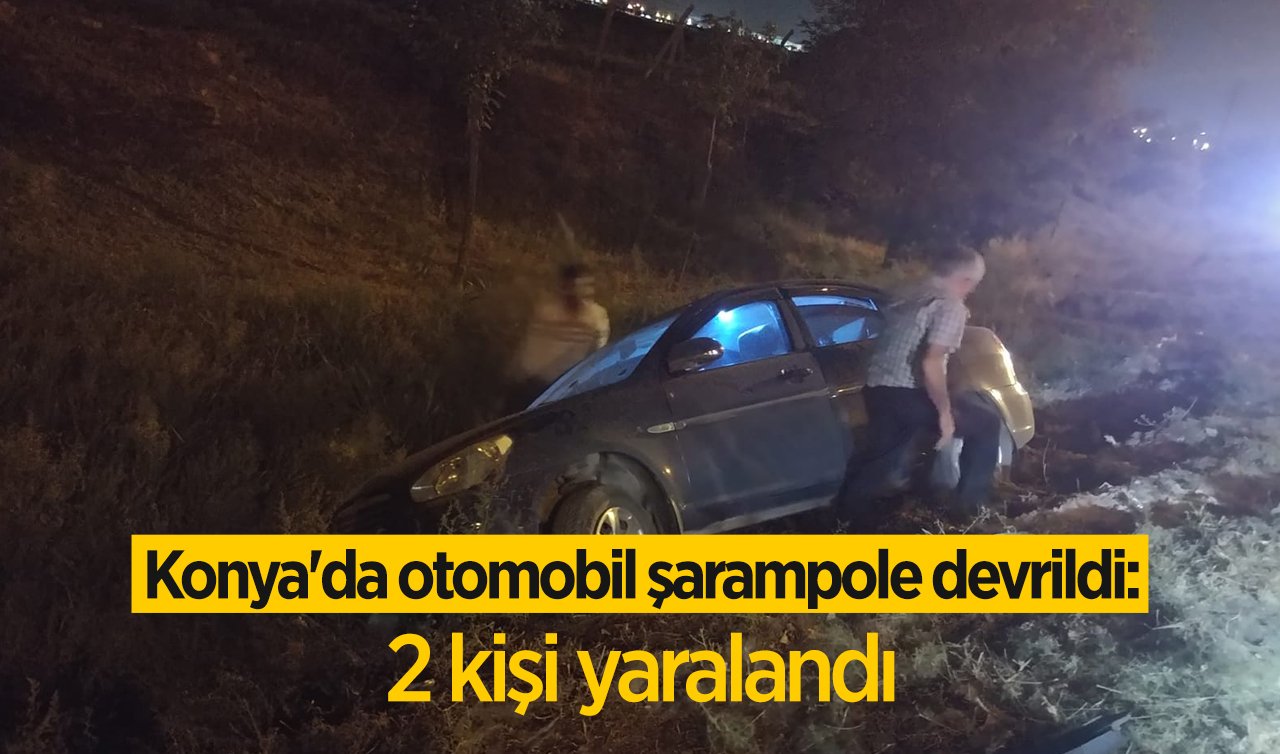  Konya’da otomobil şarampole devrildi:2 yaralı