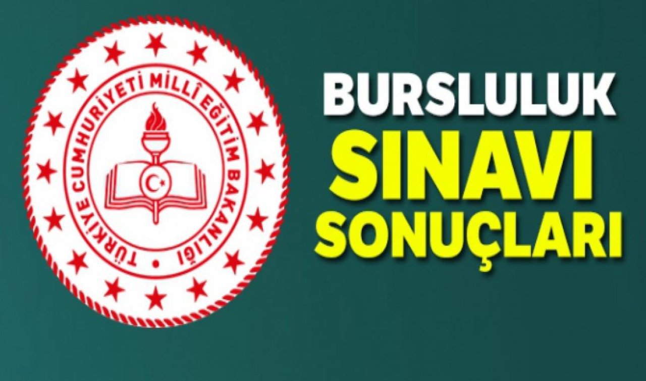 Bursluluk sınavı açıklandı mı? Bursluluk sınavı ne zaman açıklanacak?
