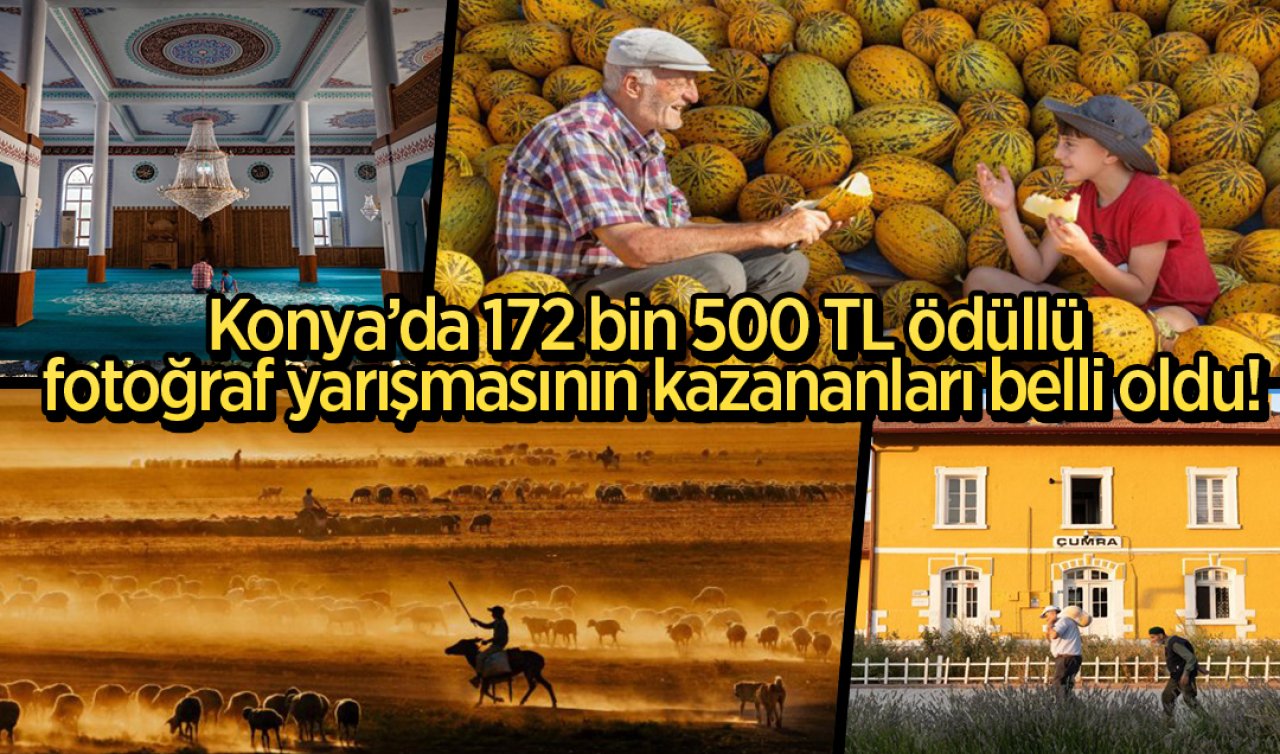  Konya’da 172 bin 500 TL ödüllü fotoğraf yarışması: Kazananlar belli oldu!