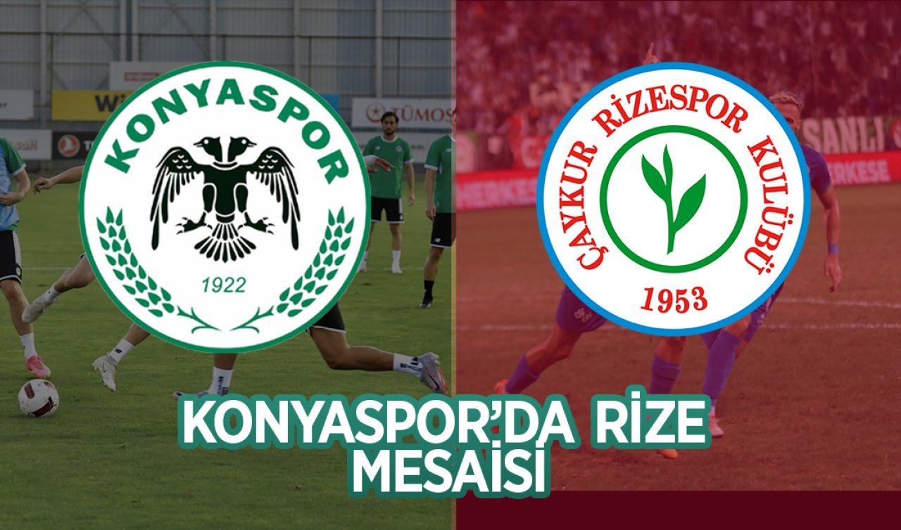 Konyaspor’da Rize mesaisi