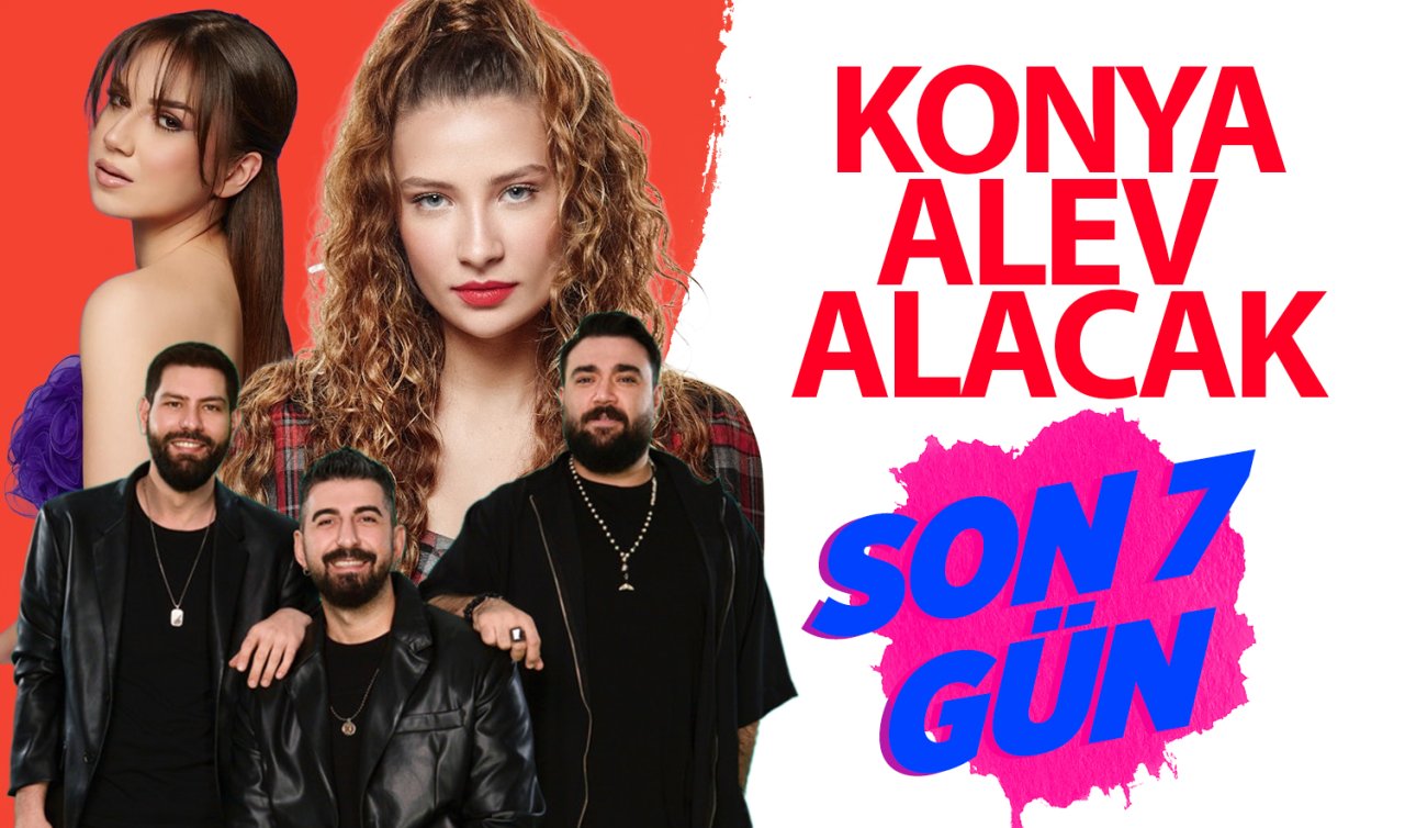 Konya‘yı yakıp kavuracak festival! Son 7 gün