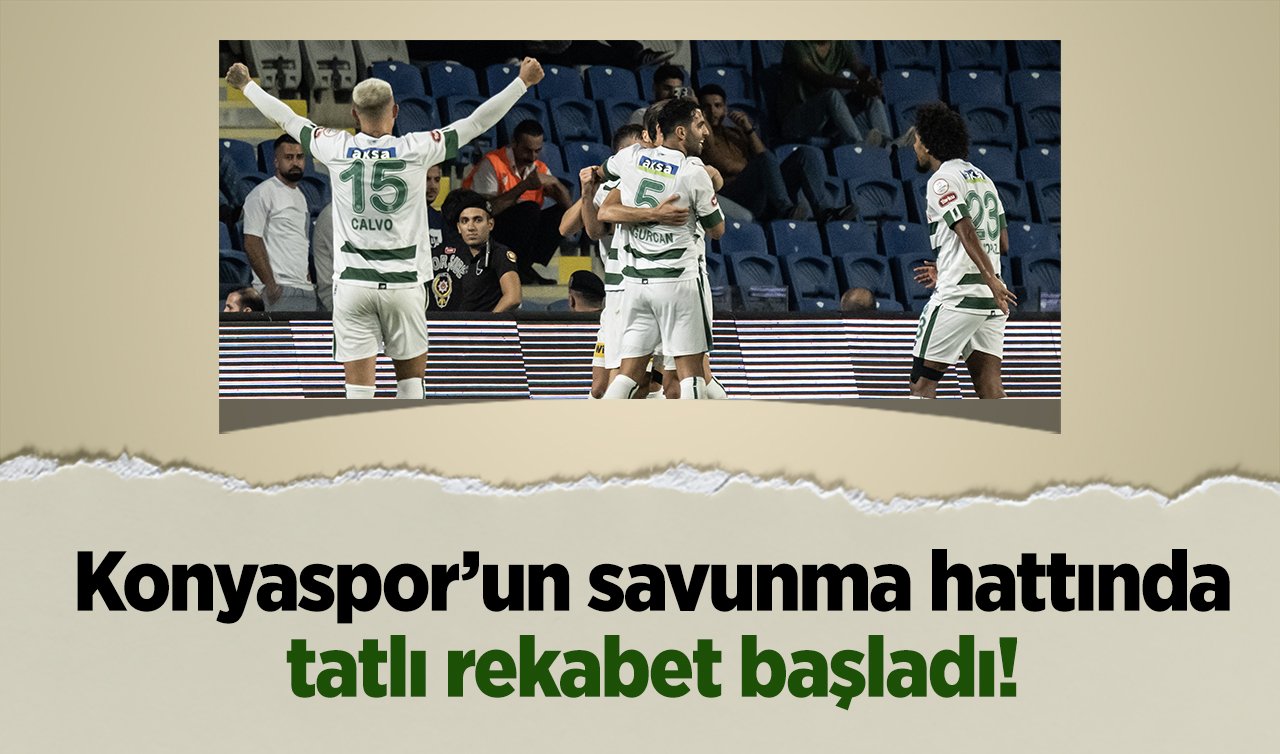 Konyaspor’un savunma hattında tatlı rekabet başladı! 