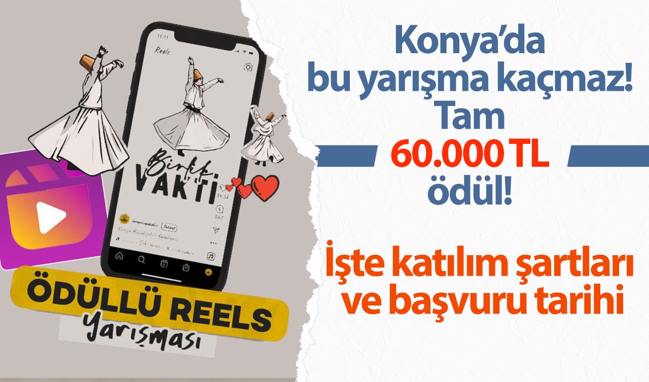 Konya’da bu yarışma kaçmaz! Tam 60.000 TL ödül! TIKLA BAŞVUR