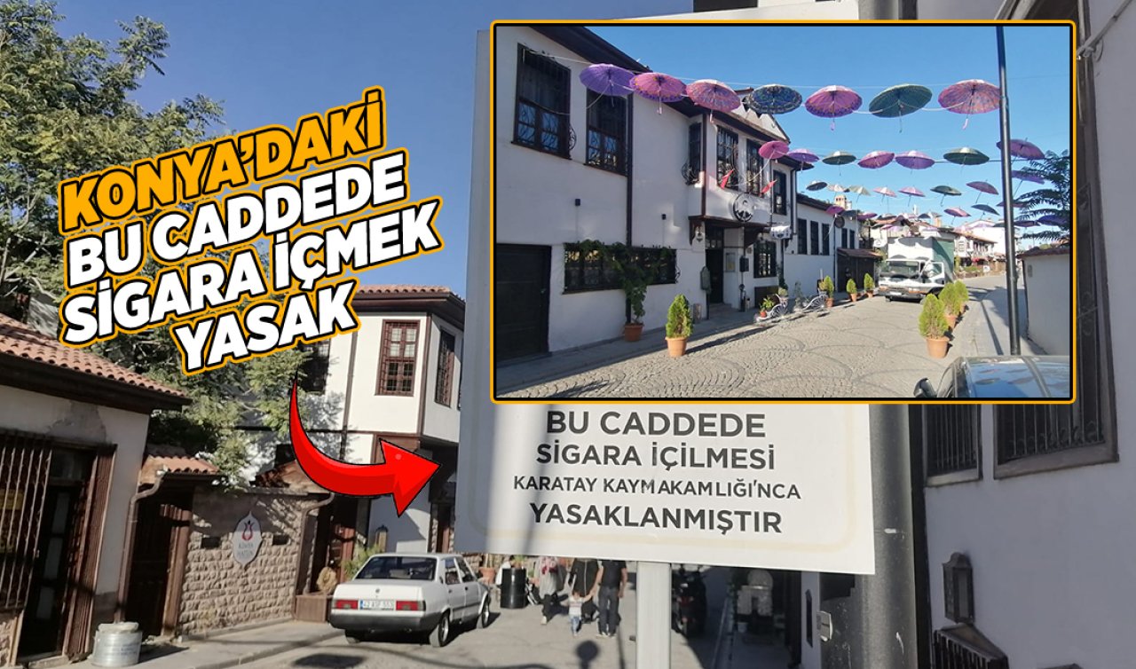 Konya’daki bu caddede sigara içmek yasak! 