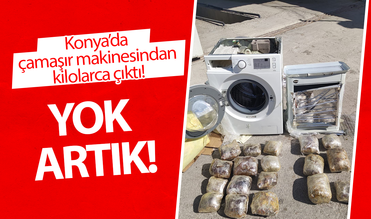 YOK ARTIK! Konya’da çamaşır makinasından kilolarca çıktı!  