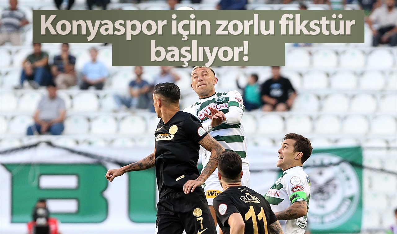  Konyaspor zorlu fikstüre giriş yapıyor! Rakipler çok hırslı..