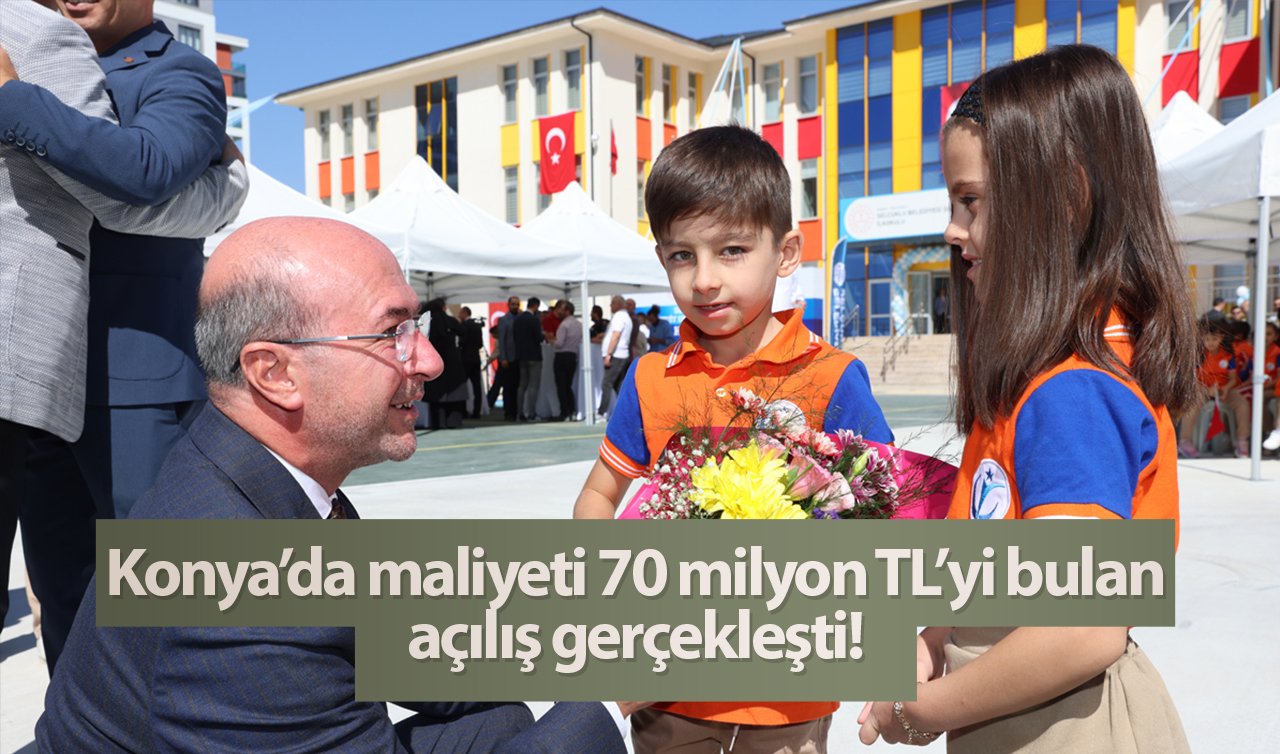Konya’da maliyeti 70 milyon TL’yi bulan açılış gerçekleşti! 