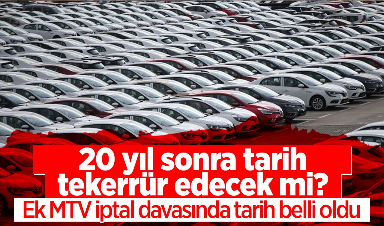 20 yıl sonra tarih tekerrür edecek mi? Ek MTV iptal davasında tarih belli oldu