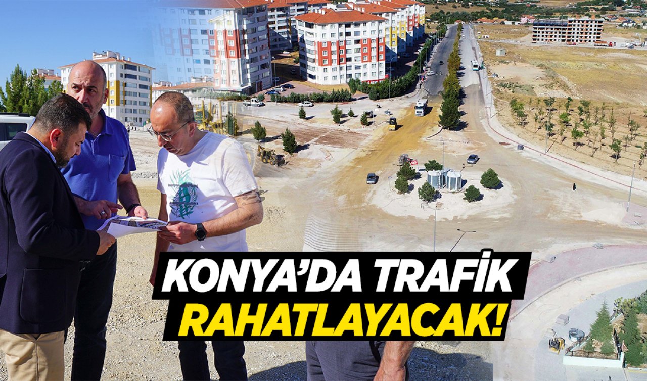 Konya’nın en kalabalık mahallesinde trafiği rahatlatacak yeni çalışma!