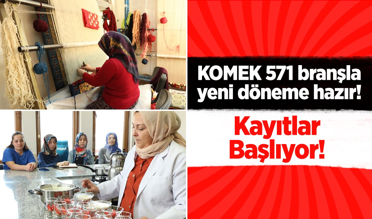 KOMEK 571 branşla yeni döneme hazır!  Kayıtlar Başlıyor! Geç kalmayın