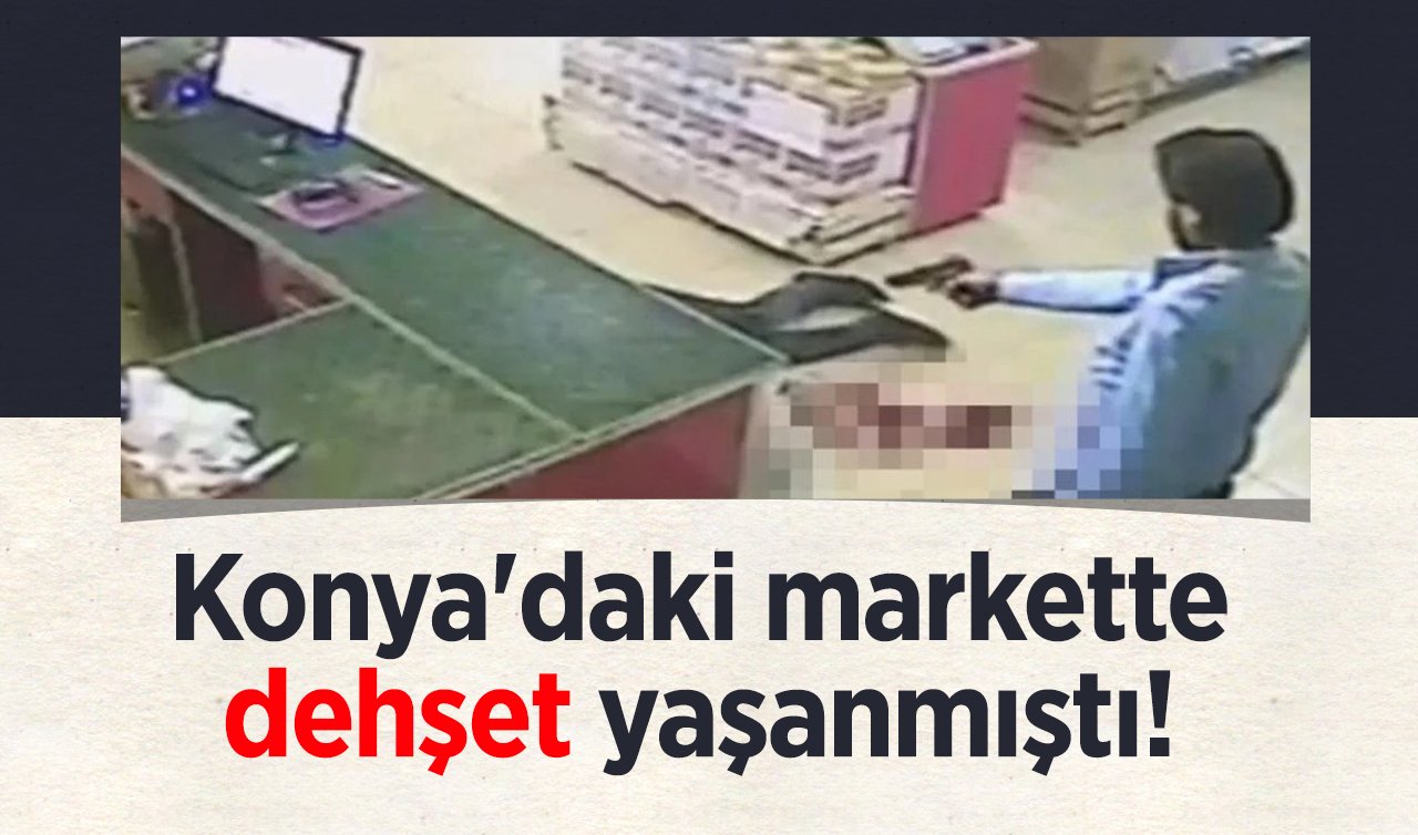 Konya’daki markette dehşet yaşanmıştı! Eski dünürünü öldüren zanlıya rekor ceza! 