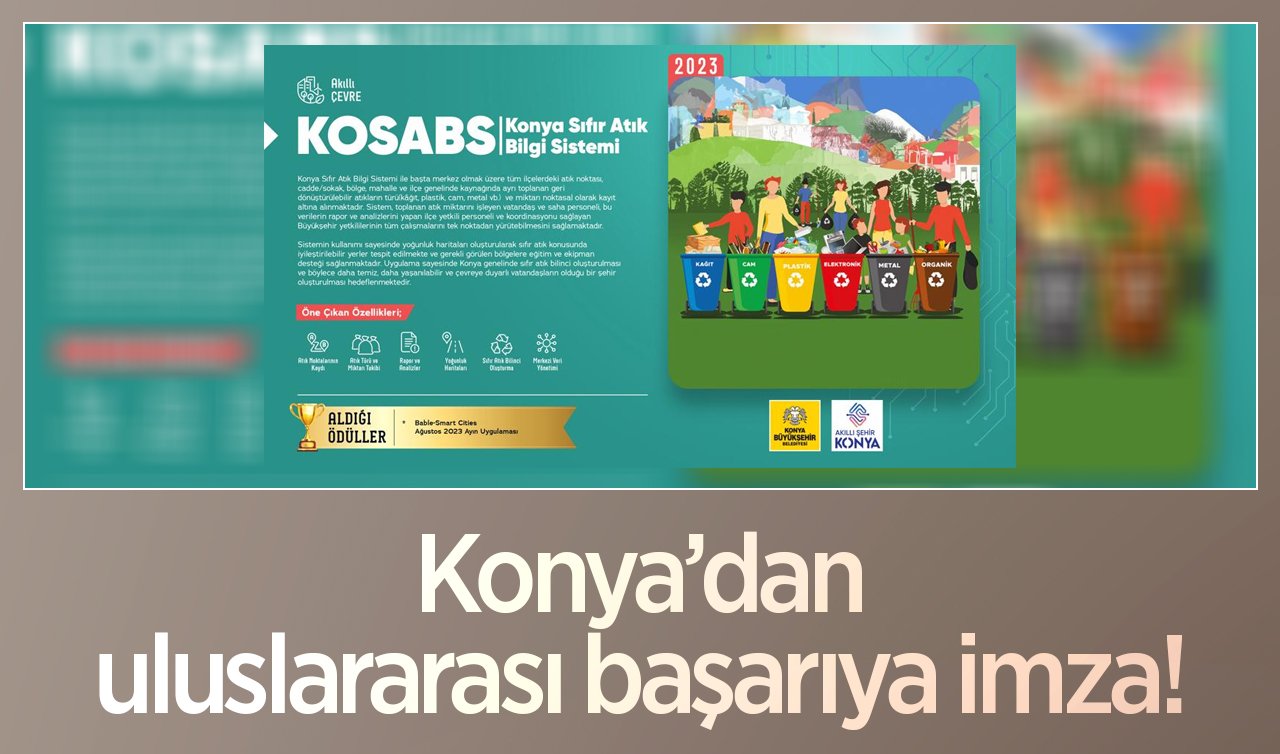 Konya’dan uluslararası başarıya imza! Diğer şehirler için bir örnek