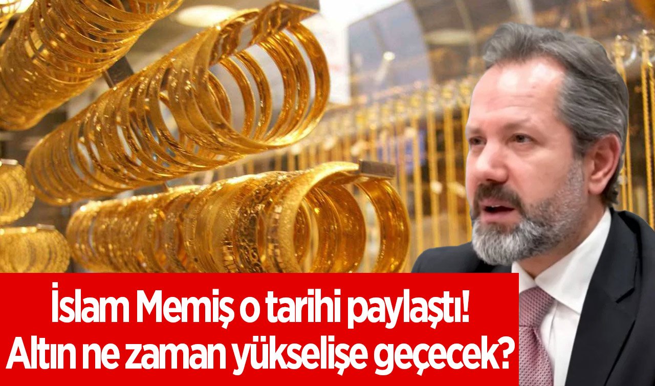 Altın uzmanı alım için fırsat dedi ve uyardı: Altın ne zaman yükselişe geçecek? İslam Memiş o tarihi paylaştı!