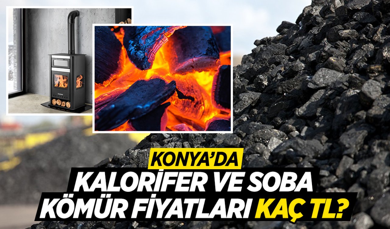 Konya’da soba ve kalorifer kömürü fiyatları belli oldu!