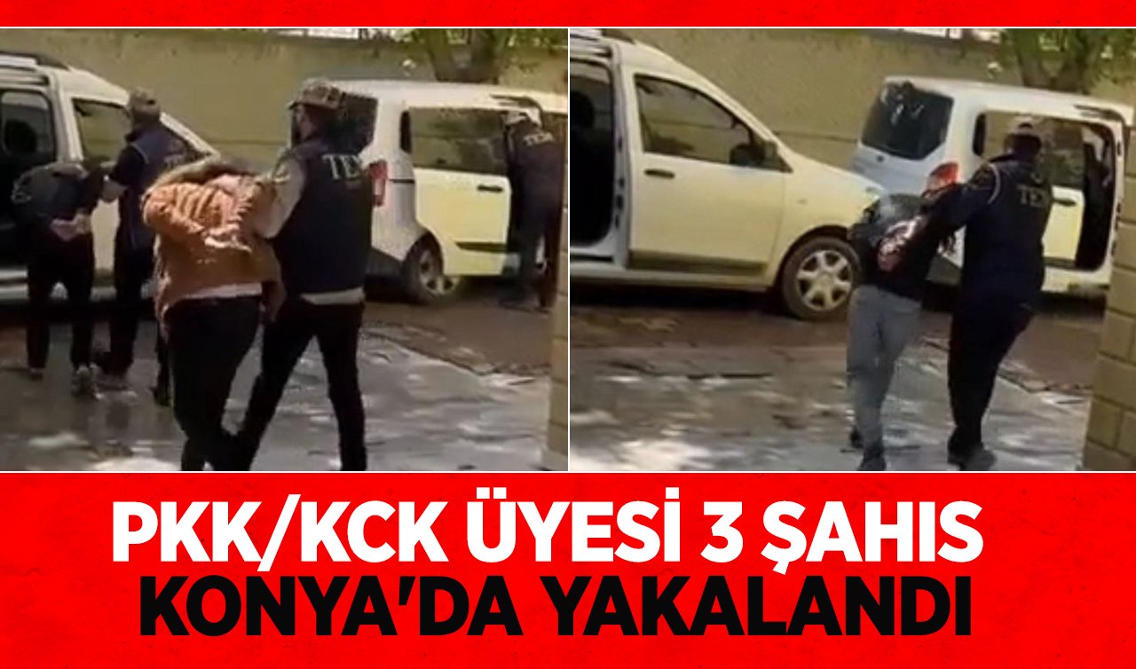 PKK/KCK ÜYESİ 3 ŞAHIS KONYA’DA YAKALANDI