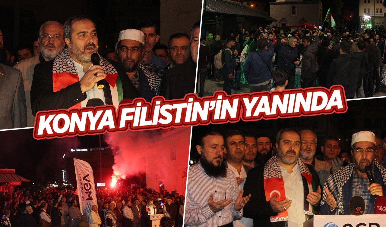Konya Filistin’in yanında! Yüzlerce kişi meydanlara akın etti