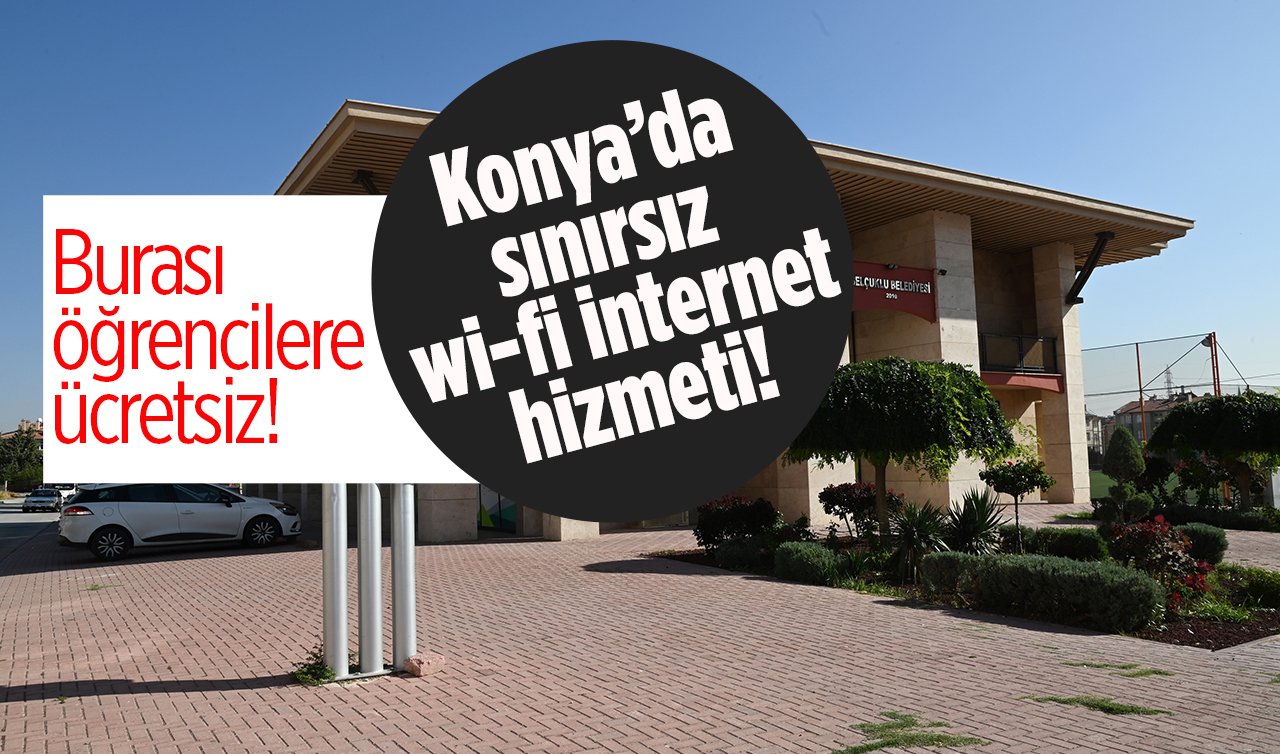 Konya’da sınırsız wi-fi internet hizmeti! Burası öğrencilere ücretsiz!