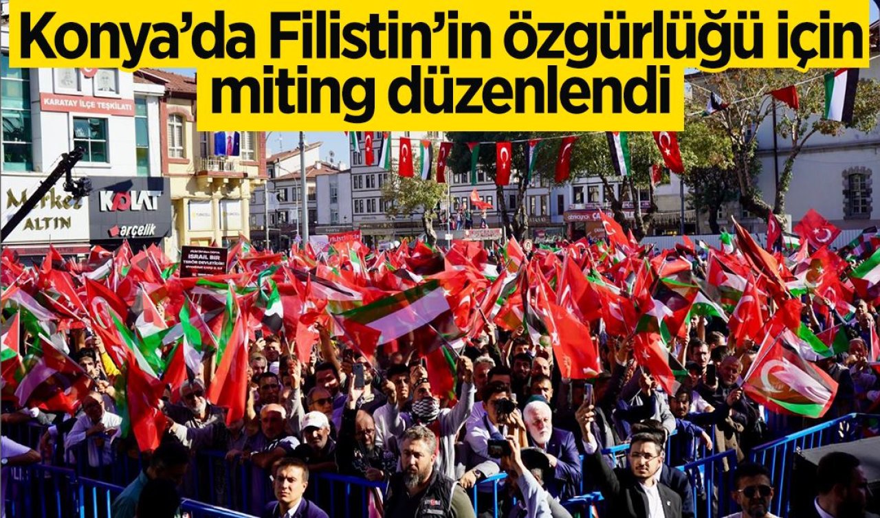 Konya’da Filistin’in özgürlüğü için miting düzenlendi