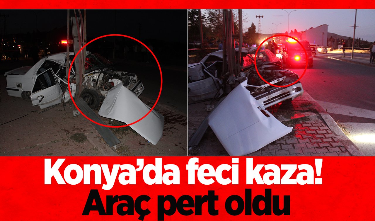  Konya’da feci kaza! Araç pert oldu: 4 kişi yaralandı