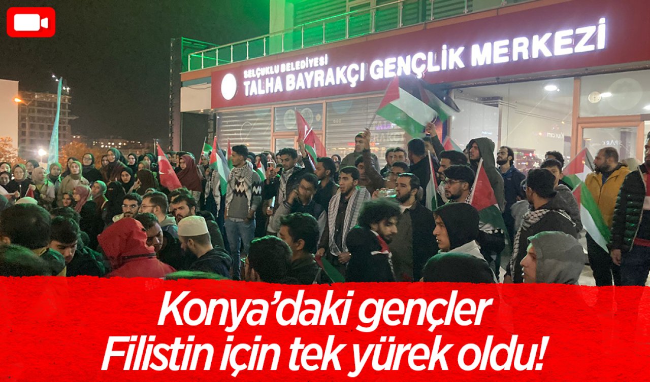 Konya’daki gençler Filistin için tek yürek oldu!