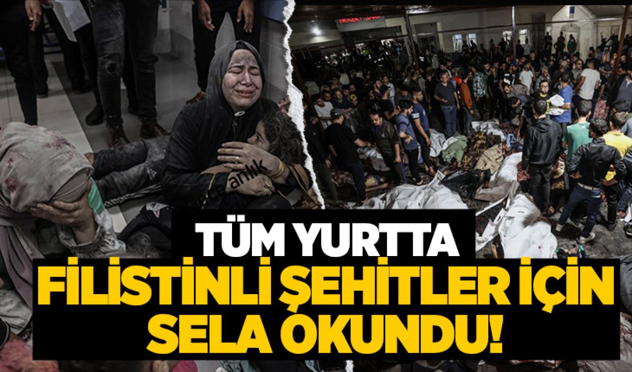 Diyanet duyurmuştu: Filistinli şehitler için tüm camilerde sela okundu! 