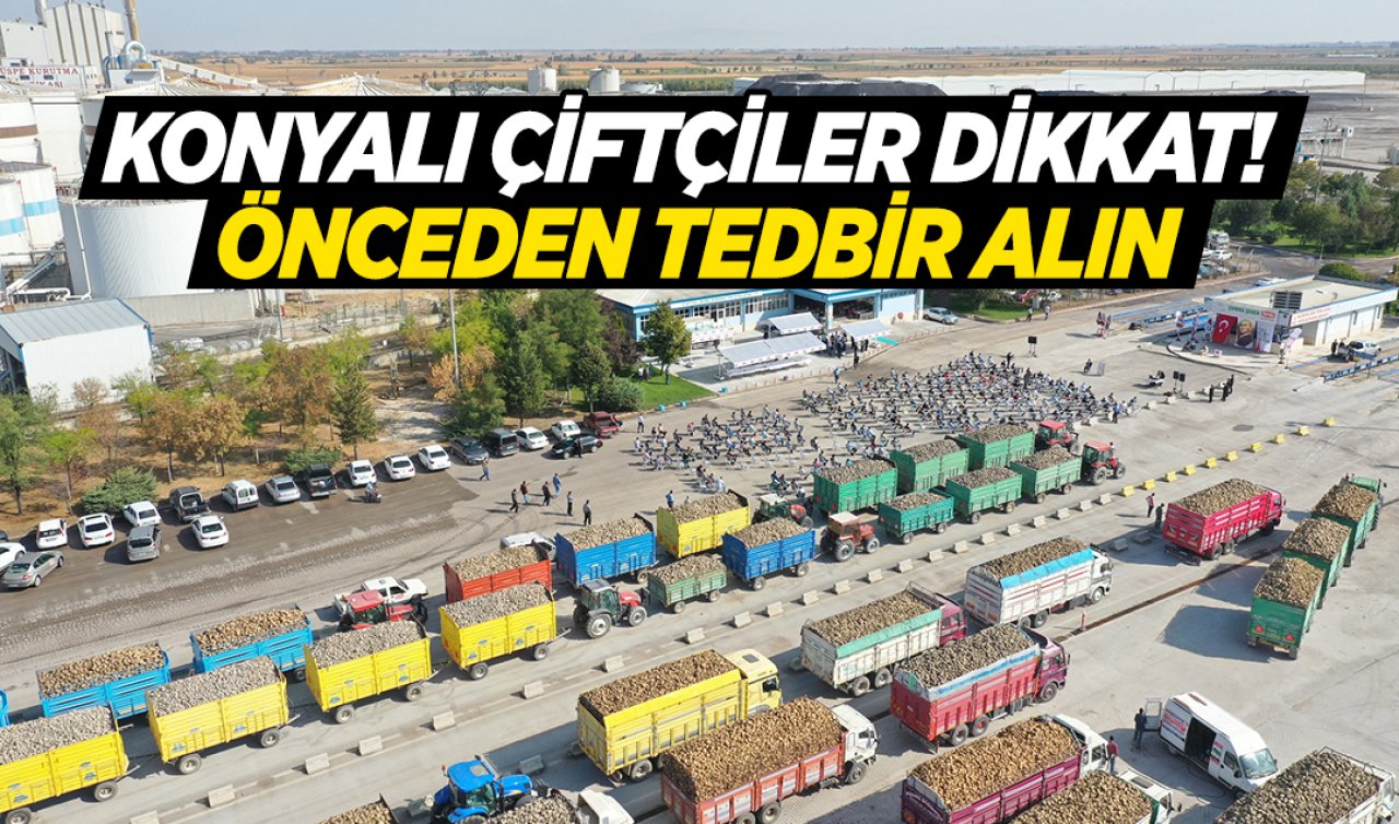 Konya’da çiftçilere flaş uyarı! Sonuçları çok kötü olabilir