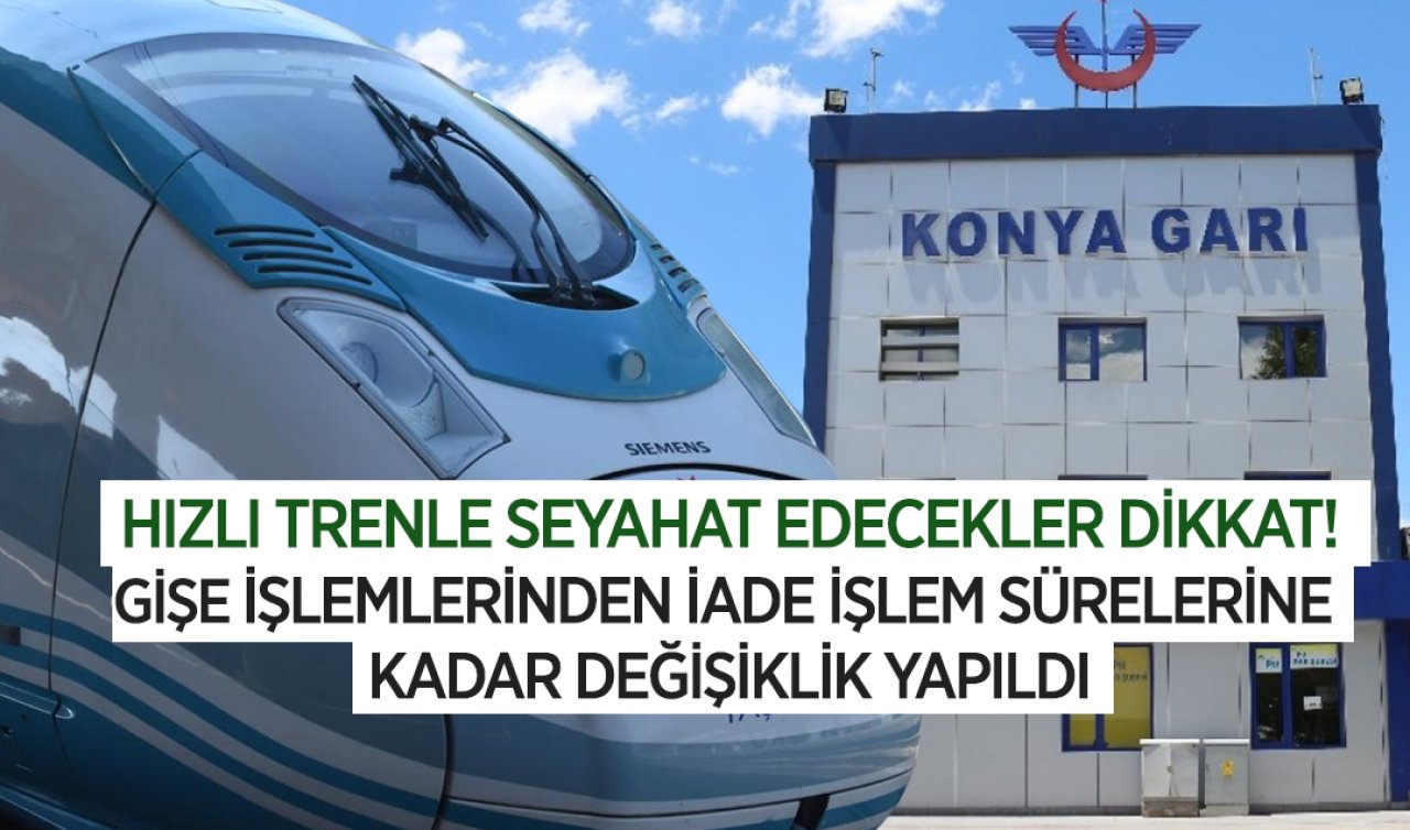 Konya’da yüksek hızlı tren kullanacaklar kurallar değişti! Yüzde 10 kesinti uygulanacak