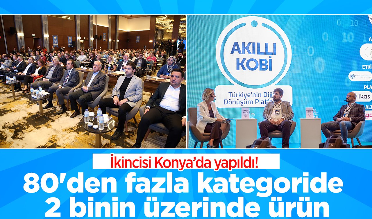 İkincisi Konya’da yapıldı! 80’den fazla kategoride 2 binin üzerinde ürün..