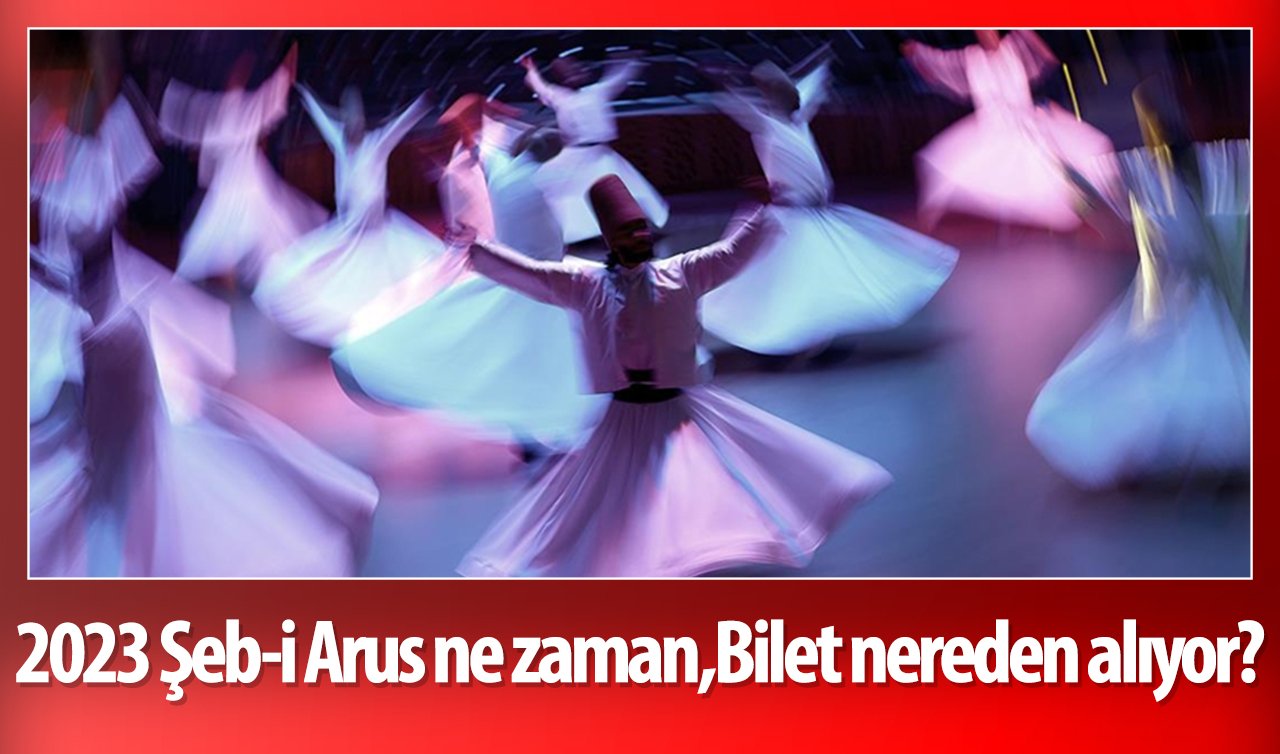  2023 Şeb-i Arus ne zaman, Bilet nereden alıyor?