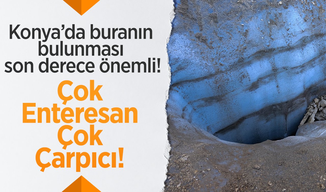 Çok Enteresan Çok Çarpıcı! Konya’da buranın bulunması son derece önemli!