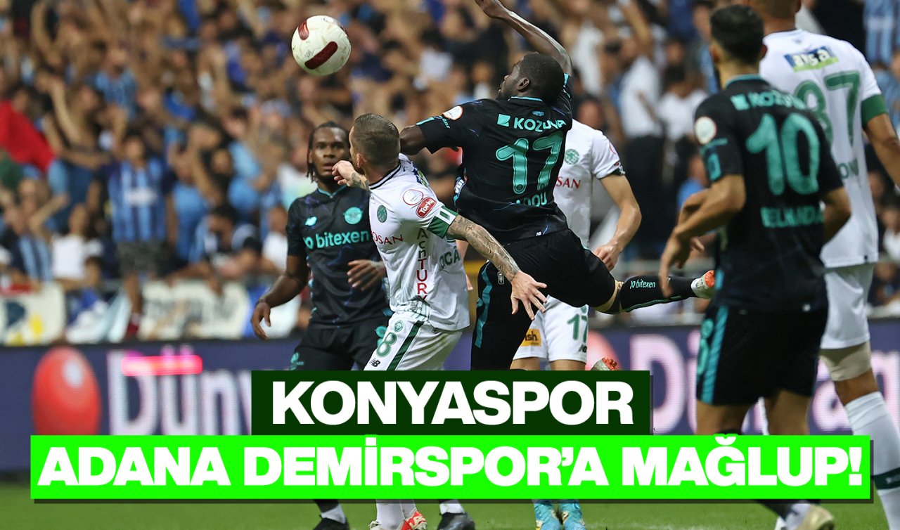 Konyaspor, Adana Demirspor’a mağlup oldu: 3-0