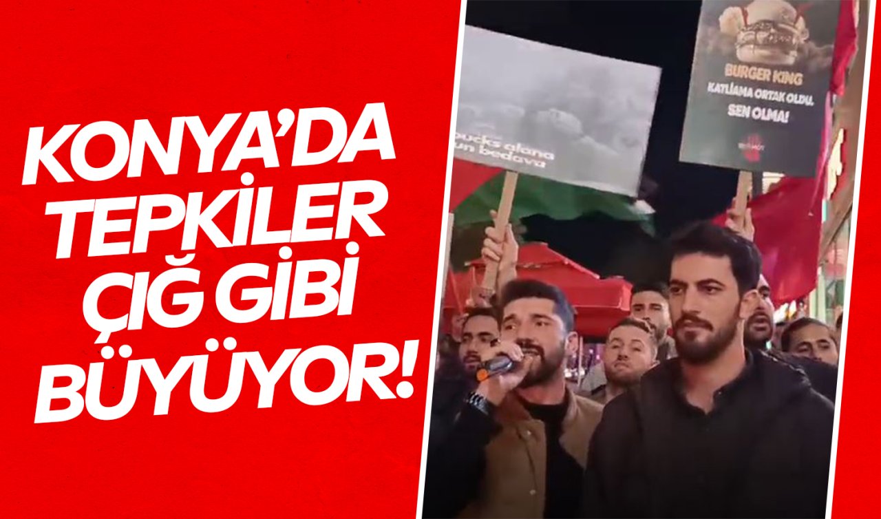 Konya’da İsrail destekçisi firmalara tepkiler çığ gibi büyüyor!
