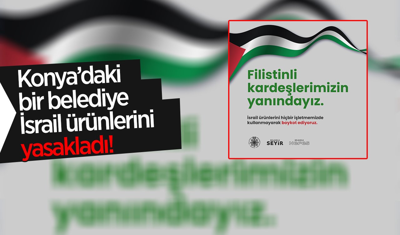 Konya’daki o belediyeden boykot çağrısı! 