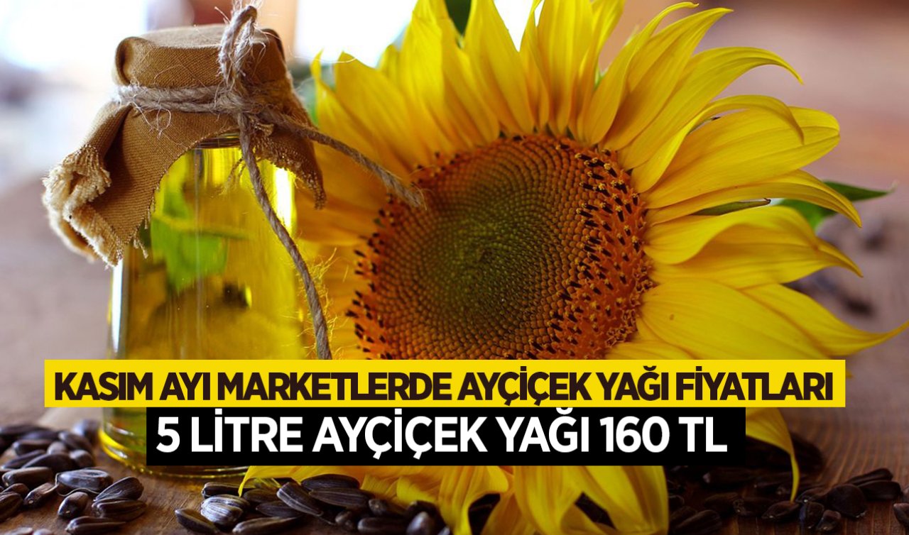 Kasım ayı Ayçiçek yağı fiyatları belli oldu! Marketlerde Ayçiçek yağı fiyatları düşüyor