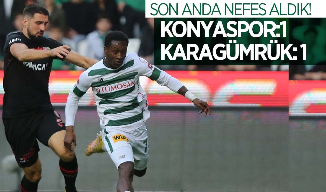 Konyaspor, Karagümrük ile berabere kaldı
