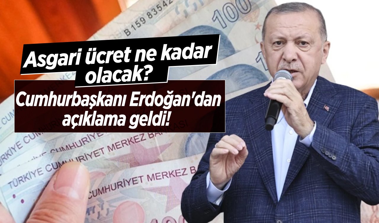  ASGARİ ÜCRET, EMEKLİ MAAŞI ZAMMI SON DAKİKA: Asgari ücret ne kadar olacak? Cumhurbaşkanı Erdoğan’dan açıklama geldi!  