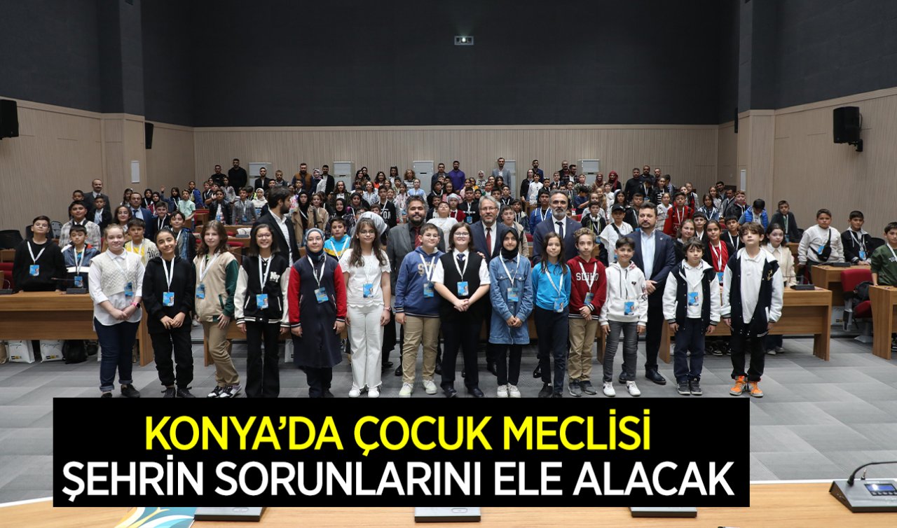 Konya’nın sorunlarında çocuklar etkili rol oynayacak!