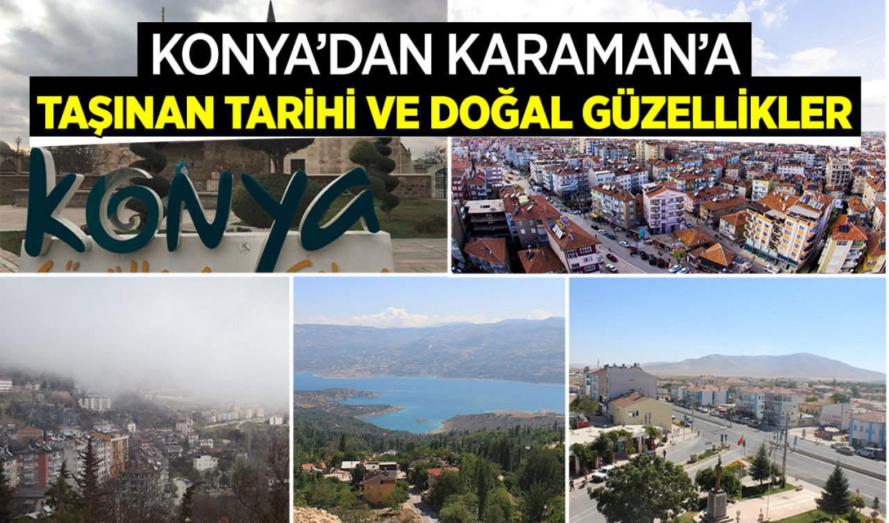 Konya Karaman Mersin! İl il dolaşan tarihi ve doğal güzellikler